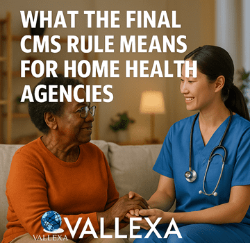 Asian home health nurse supporting an elderly Black patient at home with text overlay about the Final CMS Rule and home health agency valuation by Vallexa Advisors.