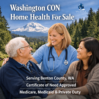 Washington CON home health agency for sale in Benton County WA, Certificate of Need approved and CHAP accredited