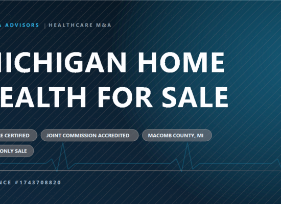 Michigan Medicare-certified home health agency for sale, Macomb County, Vallexa Advisors reference 1743708820
