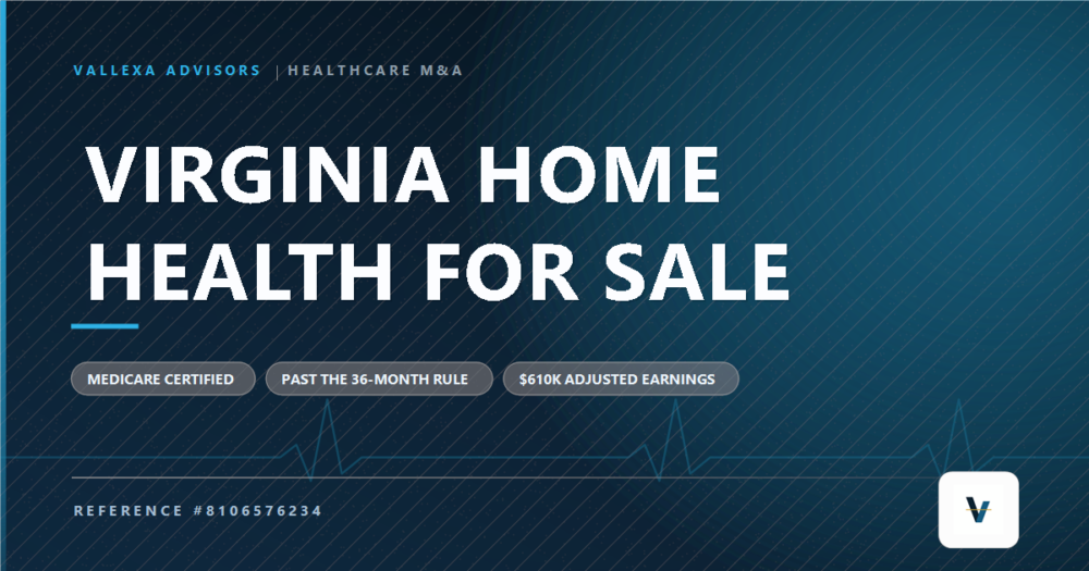 Virginia Medicare-certified home health agency for sale