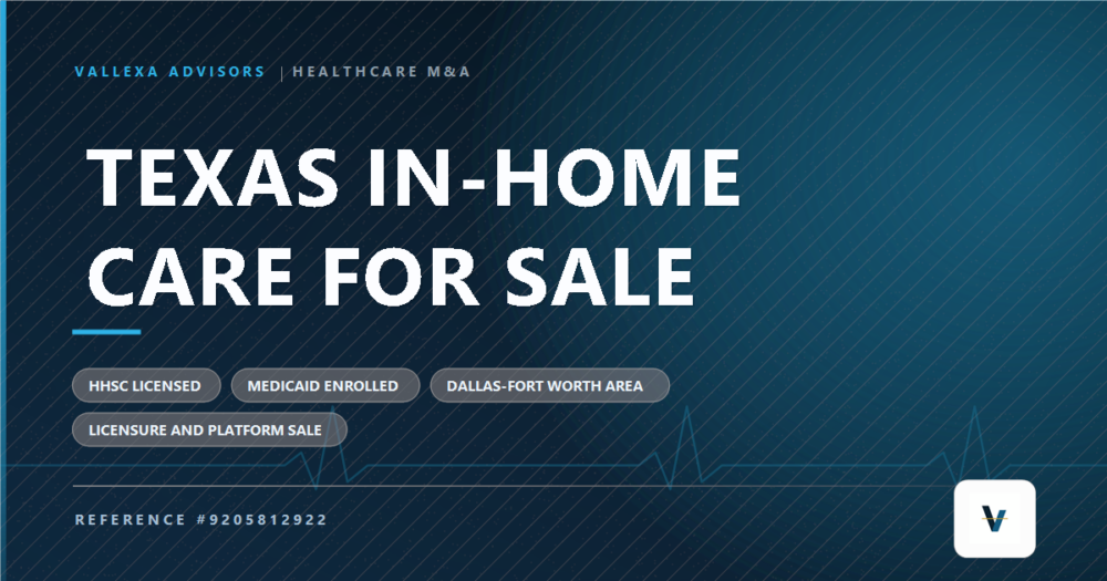 Texas In-Home Care For Sale - Vallexa Advisors